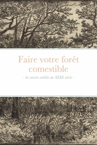 FAIRE VOTRE FORET COMESTIBLE