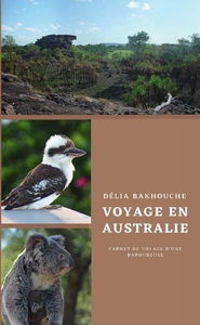 VOYAGE EN AUSTRALIE - CARNET DE VOYAGE D'UNE BAROUDEUSE