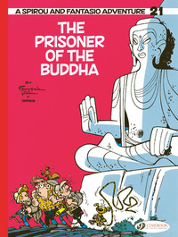 Spirou & Fantasio Vol. 21 - The Prisoner of the Buddha - Tome 21