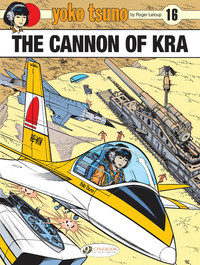 Yoko Tsuno Vol. 16 - The Cannon of Kra - Tome 16