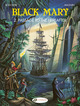 BLACK MARY - TOME 2 PASSAGE TO THE HEREAFTER