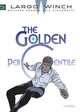 LARGO WINCH VOL. 20 - THE GOLDEN PERCENTILE - TOME 20