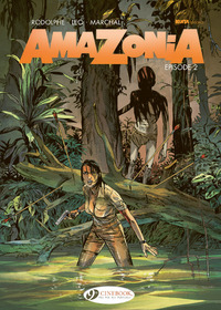 Amazonia Vol. 2 - Episode 2 - Tome 2