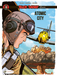 Buck Danny Classics Vol. 12 - Atomic City
