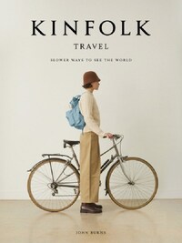 KINFOLK TRAVEL /ANGLAIS