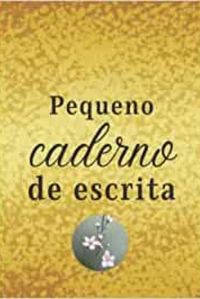 PEQUENO CADERNO DE ESCRITA