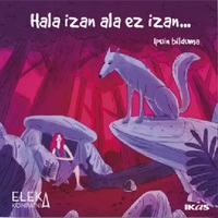HALA IZAN ALA EZ IZAN... - IPUIN BILDUMA