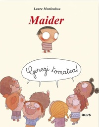 MAIDER - GEREZI TOMATEA !