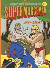 SUPERMURGEMAN, JOUE ET GAGNE