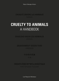 CRUELTY TO ANIMALS - A HANDBOOK