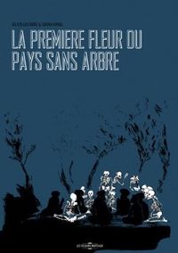 LA PREMIERE FLEUR DU PAYS SANS ARBRE