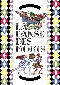 LA DANSE DES MORTS