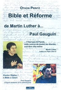 Bible Et Reforme, De Martin Luther A Paul Gauguin