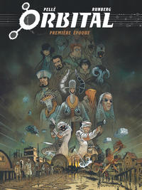 ORBITAL - L'INTEGRALE - TOME 1 - PREMIERE EPOQUE