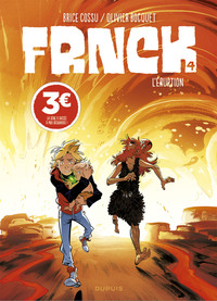 FRNCK - TOME 4 - L'ERUPTION (PRIX REDUIT)