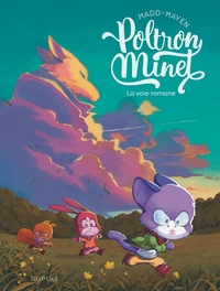 Poltron Minet - Tome 1 - La voie romane