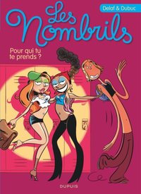 LES NOMBRILS - TOME 1 - POUR QUI TU TE PRENDS ? / EDITION SPECIALE (OPE ETE 2021)