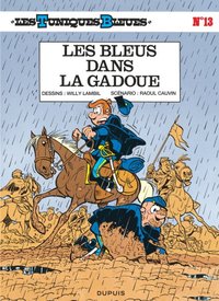 LES TUNIQUES BLEUES - TOME 13 - LES BLEUS DANS LA GADOUE / EDITION SPECIALE (OPE ETE 2021)