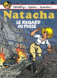 Natacha - Tome 21 - Le regard du passé / Nouvelle édition