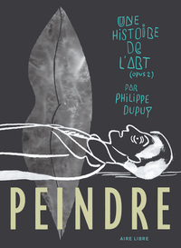 Une histoire de l'art - Tome 2 - Peindre (Luxe)