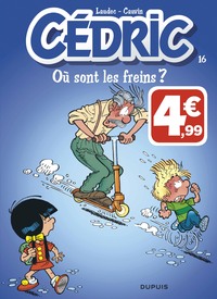 Cédric - Tome 16 - Où sont les freins ?