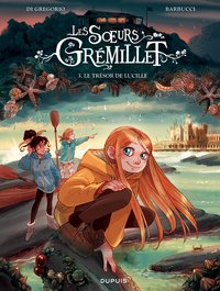 LES SOEURS GREMILLET - TOME 3 - LE TRESOR DE LUCILLE