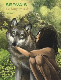 LE LOUP M'A DIT - TOME 1