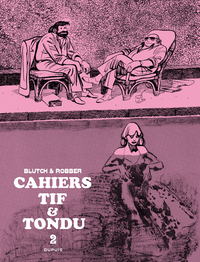 TIF ET TONDU - CAHIERS - TOME 2 - CAHIER TIF ET TONDU 2/3