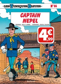 LES TUNIQUES BLEUES - TOME 35 - CAPTAIN NEPEL (INDISPENSABLES)