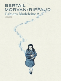 Madeleine, résistante tome 1 - Cahiers  2/3