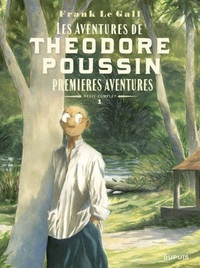 THEODORE POUSSIN  RECITS COMP - THEODORE POUSSIN - RECITS COMPLETS - TOME 1 - PREMIERES AVENTURES