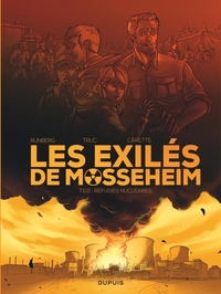 Les Exilés de Mosseheim - Tome 1 - Réfugiés Nucléaires