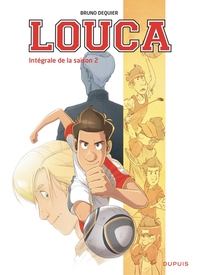 Louca - L'intégrale - Tome 2 - Intégrale de la saison 2