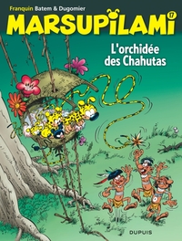 Marsupilami - Tome 17 - L'orchidée des Chahutas