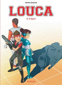 Louca - Tome 8 - E-Sport