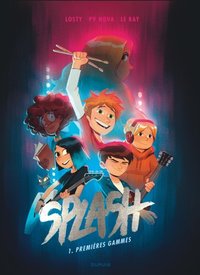 Splash - Tome 1 - Premières gammes