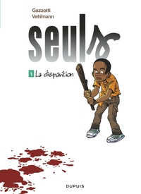 SEULS - TOME 1 - LA DISPARITION (OPE ETE 2019)