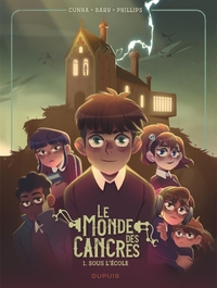 LE MONDE DES CANCRES - TOME 1 - SOUS L'ECOLE