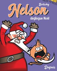 Nelson - Tome 3 - Nelson déglingue Noël