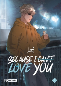 Because I can t love you - Tome 2