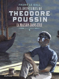 Théodore Poussin   Récits complets - Tome 4 - La maison dans l'île