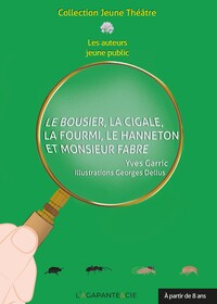 LE BOUSIER, LA CIGALE, LA FOURMI, LE HANNETON ET MONSIEUR FABRE