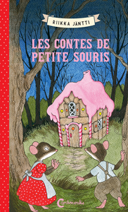 LES CONTES DE PETITE SOURIS