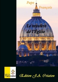 LE MYSTERE DE L'EGLISE