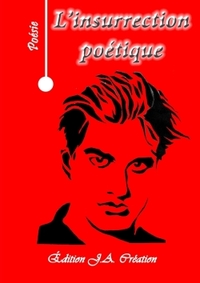 L'INSURRECTION POETIQUE