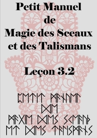 PETIT MANUEL  DE LA MAGIE  DES SCEAUX  ET DES TALISMANS