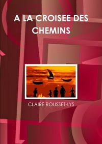 A LA CROISEE DES CHEMINS