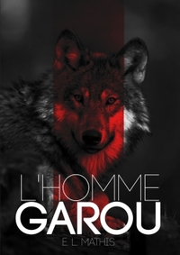 L'HOMME GAROU