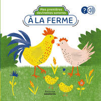 MES PREMIERES DEVINETTES SONORES - A LA FERME