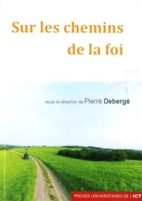 SUR LES CHEMINS DE LA FOI